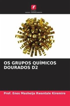 OS GRUPOS QUÍMICOS DOURADOS D2 - Kiremire, Prof. Enos Masheija Rwantale