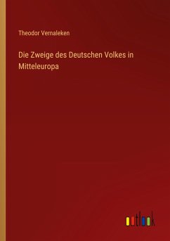 Die Zweige des Deutschen Volkes in Mitteleuropa