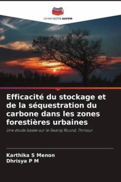 Efficacité du stockage et de la séquestration du carbone dans les zones forestières urbaines - S Menon, Karthika;P M, Dhrisya