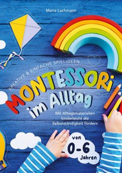 Montessori im Alltag - Maria Lachmann