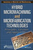 Hybrid Micromachining and Microfabrication Technologies