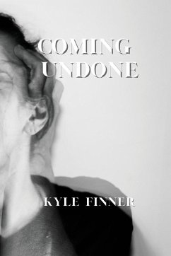 COMING UNDONE - Finner, Kyle