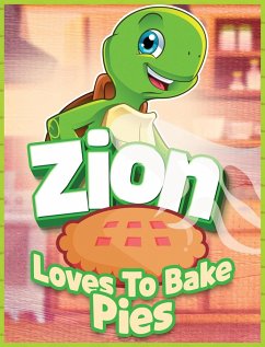 Zion Loves to Bake Pies - Miller, P.; Miller, L.