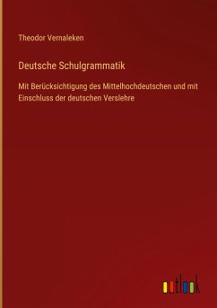 Deutsche Schulgrammatik - Vernaleken, Theodor