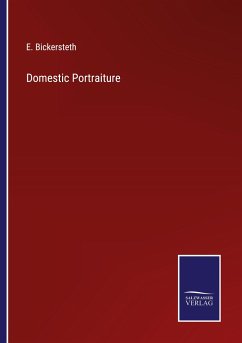 Domestic Portraiture - Bickersteth, E.