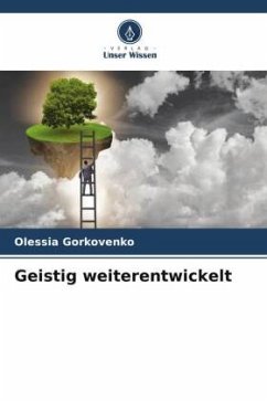 Geistig weiterentwickelt - Gorkovenko, Olessia