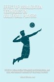 Effect of visualization techniques on psychological and skill performance variables of volleyball players