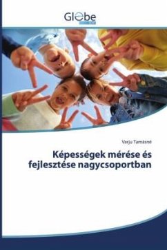 Képességek mérése és fejlesztése nagycsoportban - Tamásné, Varju