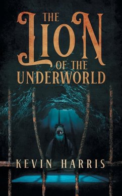 The Lion of the Underworld - Harris, Kevin