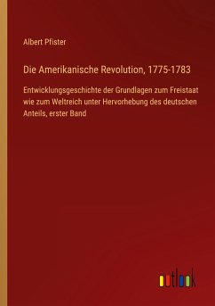 Die Amerikanische Revolution, 1775-1783