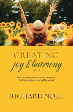 Creating Joy and Harmony - Volume 1 - Noel, Richard