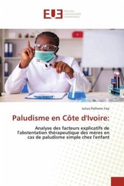 Paludisme en Côte d'Ivoire: - Yao, Julius-Pathene