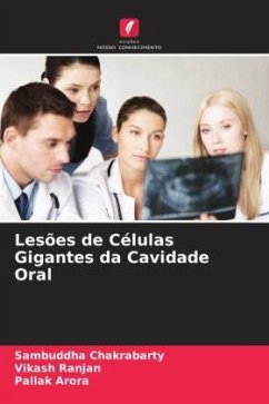 Lesões de Células Gigantes da Cavidade Oral - Chakrabarty, Sambuddha;Ranjan, Vikash;Arora, Pallak