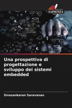 Una prospettiva di progettazione e sviluppo dei sistemi embedded - Saravanan, Sivasankaran