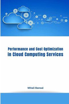 Performance and Cost Optimization in Cloud Computing Services - Bansal, Mitali