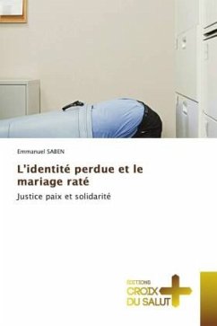 L'identité perdue et le mariage raté - SABEN, Emmanuel