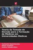 Teoria da Tomada de Decisão para a Formação de Médicos em Universidades Médicas