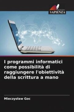 Cover I programmi informatici come possibilità di raggiungere l'obiettività della scrittura a mano