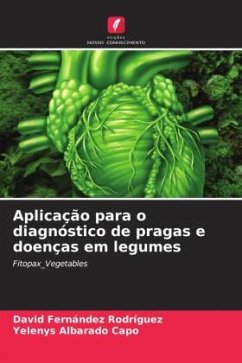 Aplicação para o diagnóstico de pragas e doenças em legumes - Fernández Rodríguez, David;Albarado Capo, Yelenys