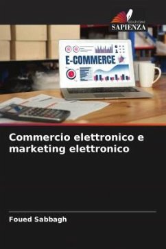 Commercio elettronico e marketing elettronico - Sabbagh, Foued