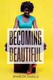 Becoming Beautiful