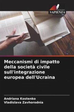 Meccanismi di impatto della società civile sull'integrazione europea dell'Ucraina - Kostenko, Andriana;Zavhorodnia, Vladislava