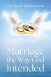 Marriage the Way God Intended - Bild 1