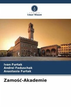 Zamo¿¿-Akademie - Furtak, Ivan;Feduschak, Andrei;Furtak, Anastasia