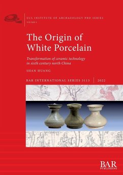 The Origin of White Porcelain - Huang, Shan