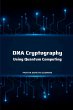 DNA Cryptography Using Quantum Computing - Bild 1