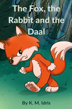 The Fox, the Rabbit and the Daal - Idris, K. M.