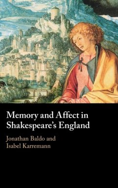 Memory and Affect in Shakespeare's England