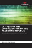 CRITIQUE OF THE CONFIGURATION OF THE ARGENTINE REPUBLIC