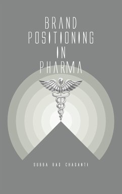 Brand Positioning in Pharma - Chaganti, Subba Rao