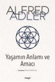 Yasamin Anlami ve Amaci