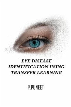 Eye Disease Identification Using Transfer Learning Techniques - P, Puneet