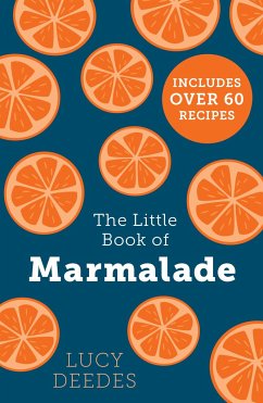 The Little Book of Marmalade - Deedes, Lucy