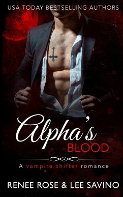 Alpha's Blood - Rose, Renee; Savino, Lee