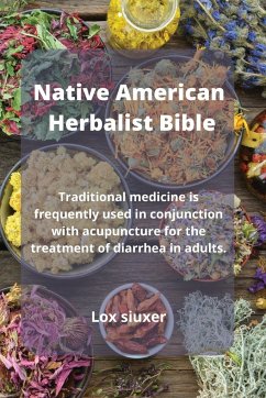 Native American Herbalist Bible - Siuxer, Lox