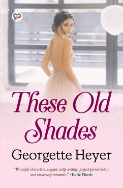 These Old Shades (General Press) - Heyer, Georgette