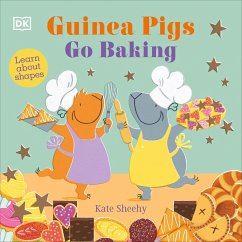 Guinea Pigs Go Baking - Sheehy, Kate