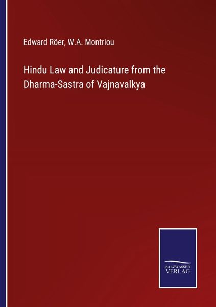 Hindu Law and Judicature from the Dharma-Sastra of Vajnavalkya Hindu Law and Judicature from the Dharma-Sastra of Vajnavalkya