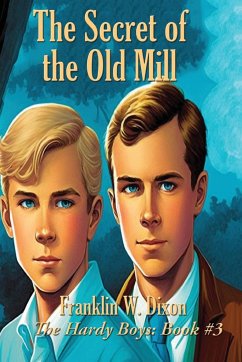 The Secret of the Old Mill - Dixon, Franklin W.