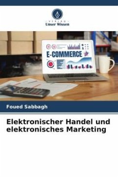 Elektronischer Handel und elektronisches Marketing - Sabbagh, Foued