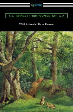 Wild Animals I Have Known - Seton, Ernest Thompson