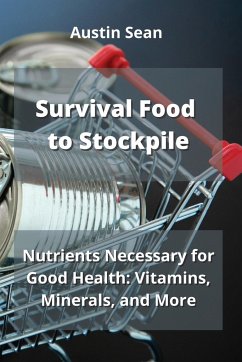 Survival Food to Stockpile - Sean, Austin