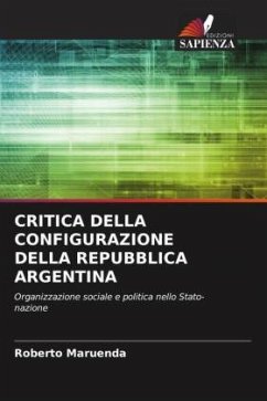 CRITICA DELLA CONFIGURAZIONE DELLA REPUBBLICA ARGENTINA - Maruenda, Roberto