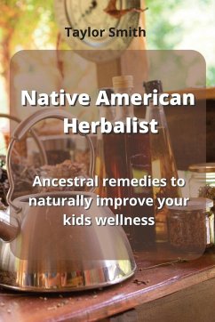 Native American Herbalist - Smith, Taylor