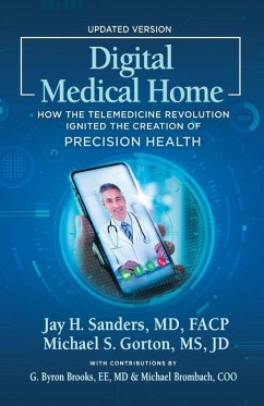 Digital Medical Home - Gorton, Michael S.; Sanders, Jay H. Digital Medical Home - Gorton, Michael S.; Sanders, Jay H.