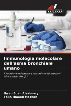 Immunologia molecolare dell'asma bronchiale umano - ALSAIMARY, Ihsan Edan;Mezban, Falih Hmood